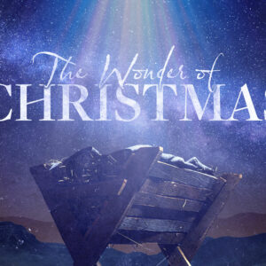 12-4-2022 Micah 5:2-5 “The Wonder Of His Peace” The Wonder of Christmas