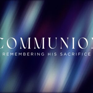 9-1-24 Communion and Sharing of Scripture that encourages us to draw near to God