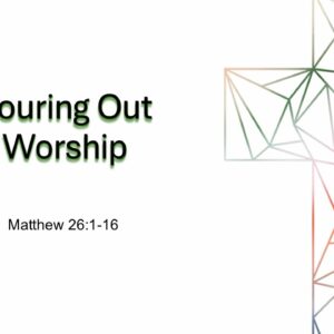 10-6-24 Matthew 26:1-16 “Pouring Out Worship”; Basel Elias, Guest Speaker