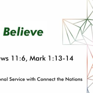 10-13-24 Hebrews 11:6 “We Believe”‘ Bob Bruhn, Guest Speaker